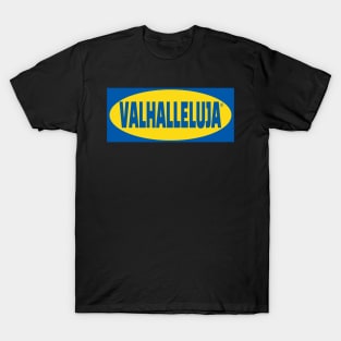 Nanowar of Steel Valhalleluja T-Shirt